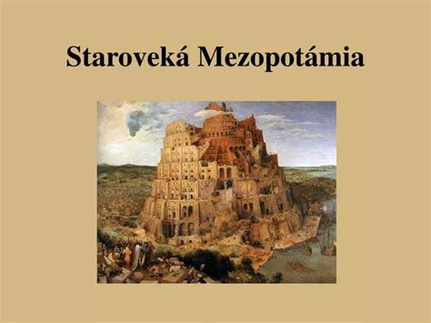 Staroveká Mezopotámia a život v stanoch patriarchov