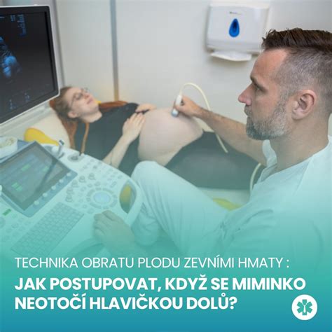 Ilustrácia postupu vonkajšieho obratu plodu