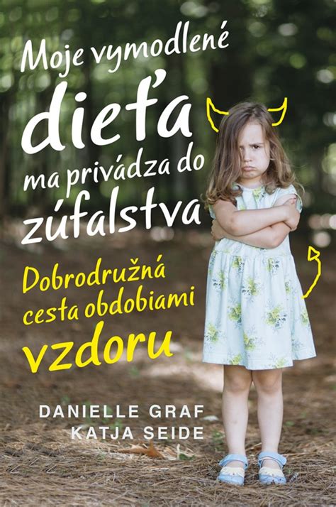 Obálka knihy Moje vymodlené dieťa ma privádza do zúfalstva