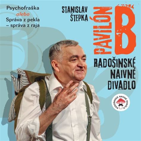 Stanislav Štepka a Radošinské naivné divadlo