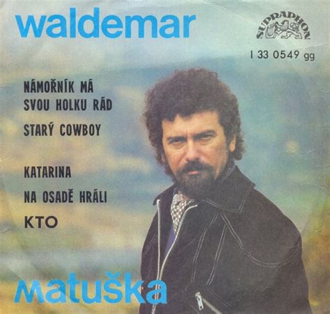 Waldemar Matuška so skupinou KTO