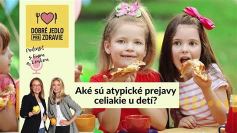 Atypické príznaky celiakie u detí