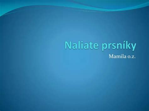 Naliate prsníky a kvetinková masáž