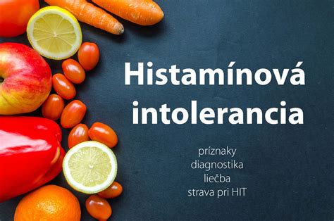 potraviny spôsobujúce histamínovú intoleranciu