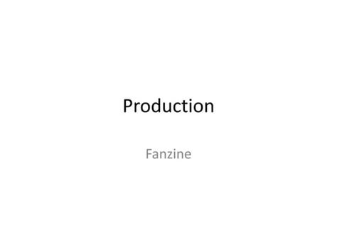 fanzine production