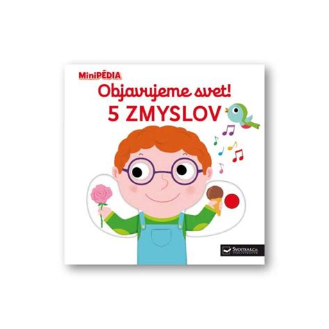 Dieťa objavuje svet pomocou zmyslov