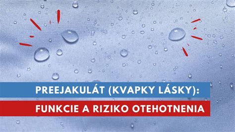 Preejakulát v podobe čírej „kvapôčky lásky“ na ženskom prste