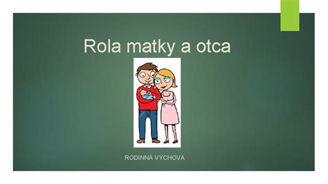 Diagram porovnávajúci úlohy matky a otca vo výchove