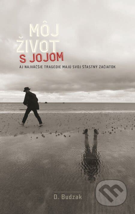 Obálka knihy Dušana Budzáka „Môj život s Jojom“