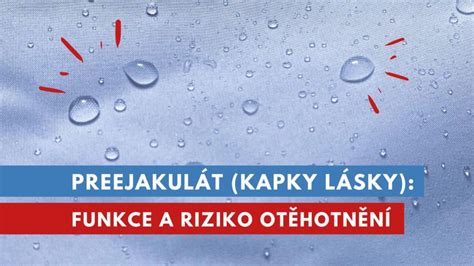 Preejakulát - kvapôčka lásky na prste