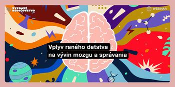 Vplyv rodičovskej výchovy na vývin detského mozgu