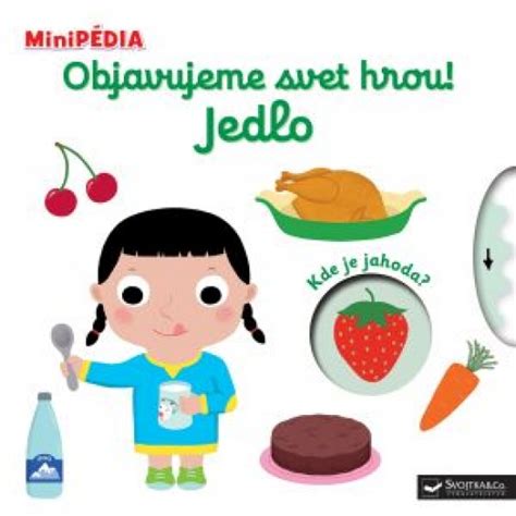 Dieťa objavuje svet a jedlo